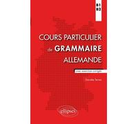Cours particulier de grammaire allemande (B1-B2) - Danièle Terme - Ellipses - broché - Méthode de langue