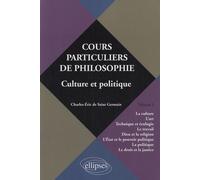 Cours Particuliers De Philosophie - Volume 1, Culture Et Politique