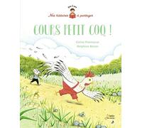 Cours petit coq ! Coline Promeyrat (Auteur), Delphine Renon (Illustration)