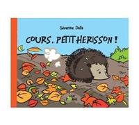 cours petit hérisson Séverine Dalla (Auteur)