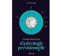 Cours pratique d'astrologie prévisionnelle