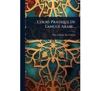 Cours Pratique De Langue Arabe...