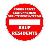 Cours privée stationnement interdit sauf résidents 78 autocollant adhésif sticker - Taille : 12 cm