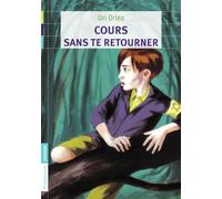 Cours sans te retourner