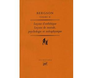 Cours, tome 2 : Leçons d'esthétique : Leçons de morale, psychologie et métaphysique