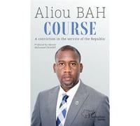 Course Aliou Bah (Auteur), Master Mohamed Traoré (Préface)