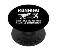Course Amusante, Nous Avons Tous Besoin d'un Peu de Motivation pour Faire du Jogging PopSockets PopGrip Adhésif