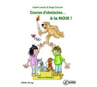 Course d'obstacles... à la noix ! - Isabel Lavarec - Ex Aequo - broché - Roman cadet
