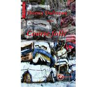 Course folle - Thierry Dufrenne - Ex Aequo - broché - Roman