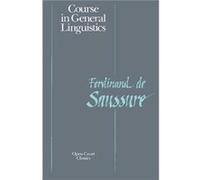 Course in General Linguistics by Ferdinand la Saussure Ferdinand De Saussure (Auteur)