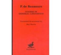 Course in General Linguistics Ferdinand De Saussure (Auteur)
