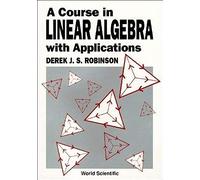 Course In Linear Algebra Appln 1ed