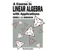 Course In Linear Algebra Appln 1ed