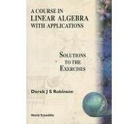 Course In Linear Algebra With Applications: Solutions To The Exercises