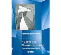 Course In Minimalist Syntax, Generative Syntax Cedric Boeckx, Howard Lasnik, Juan Uriagereka (Auteur)