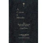 Course In Miracles: Original Edition: Text Workbook For Students Manual For Teachers