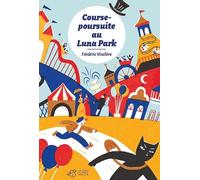 Course-poursuite au Luna Park