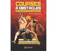 Courses à Obstacles : dépassez vos limites