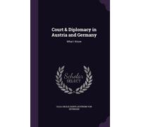 Court & Diplomacy In Austria And Germany