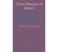 Court Masques of James I: Influence on Shakespeare and Public Theatres
