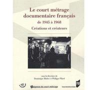 COURT METRAGE DOCUMENTAIRE FRANCAIS DE 1945 A 1968