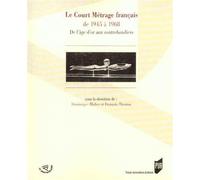 Court metrage francais de 1945 a 1968 - Pur - Presses Universitaires Rennes - broché - Etude