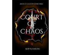 Court of Chaos: House of Shadows Book Three