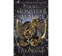Court of Monsters and Malice: A Brides of Mist and Fae Novel