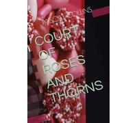COURT OF ROSES AND THORNS