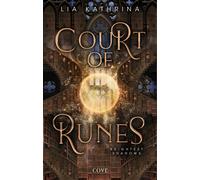 Court of Runes 2: Brightest Shadows Haters-to-Lovers-Romantasy mit Hidden Powers in einer düsteren High-Fantasy-Welt voller Runenmagie - Lia Kathrina - Cove - ebook (ePub) - Livre