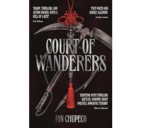 Court of Wanderers: the highly anticipated sequel to the action-packed dark fantasy SILVER UNDER NIGHTFALL!