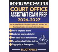 Court Office Assistant Exam Prep 2026-2027: Build Job-Ready Speed and Accuracy with Targeted Drills, Full-Length Mock Tests, Judicial Procedure Reviews, and Civil Service Strategies