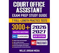 Court Office Assistant Exam Prep Study Guide 2026-2027: Complete Test Review, Proven Strategies, 7 Full-Length Practice Tests and Detailed Answer Explanations with 300+ Flash cards