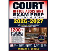Court Office Assistant Exam Prep Study Guide 2026-2027: Comprehensive Strategies, Practice Tests, and Professional Skills for Success in Civil Service Court Careers