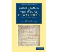 Court Rolls Of The Manor Of Wakefield