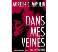 Court toujours : Dans mes veines - Dès 14 ans