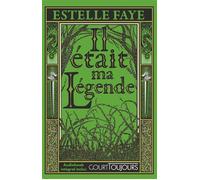 Court toujours : Il était ma légende - Estelle Faye - Nathan - broché - Roman adolescent