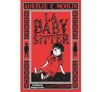 Court toujours - La babysitter - Un huis-clos horrifique à glacer le sang ! - Thriller psychologique pour ados - Audiobook inclus
