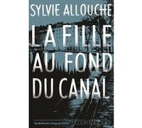 Court toujours : La fille au fond du canal - un thriller saisissant et redoutable - dès 13 ans