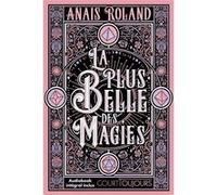 Court toujours : La plus belle des magies - Anaïs Roland - Nathan - broché - Roman adolescent