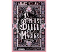 Court toujours : La plus belle des magies - Anaïs Roland - Nathan - broché - Roman adolescent