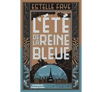 Court toujours : L'été de la reine bleue - Estelle Faye - Nathan - broché - Roman adolescent