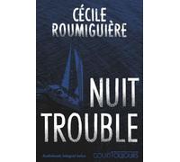 Cécile Roumiguière – Court toujours : Nuit trouble – Thriller ados – Broché