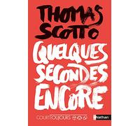Court toujours - Quelques secondes encore - Roman ado avec audio inclus