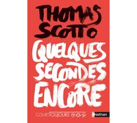 Court toujours – Quelques secondes encore – Roman ado – Audio inclus – Nathan