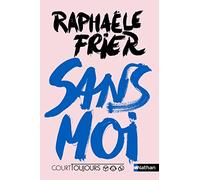 Court toujours : Sans moi - Roman Ado avec audio inclus - Réalisme contemporain