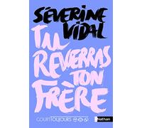 Court toujours - Tu reverras ton frère (10)