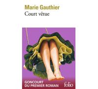 Court vêtue - Marie Gauthier - Gallimard - Poche - Roman