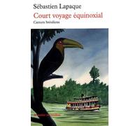 Court Voyage Équinoxial - Carnets Brésiliens