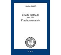 Courte Méthode Pour Faire L'oraison Mentale